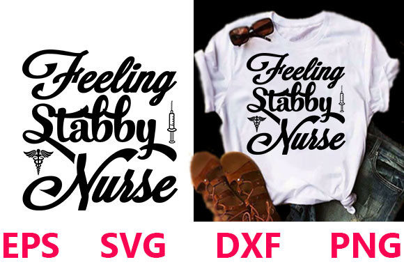 Feeling Stabby Nurse Svg Design Graphics