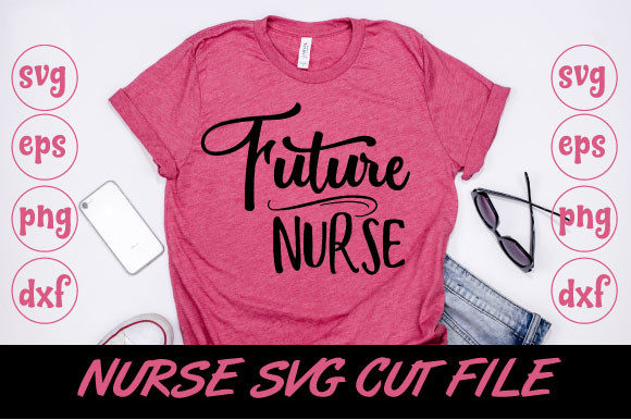 Future Nurse SVG Cut File Graphics