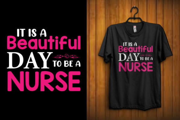 It is a Beautiful Day to Be a Nurse SVG Graphics