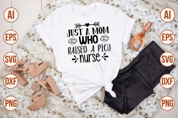 JUST a MOM WHO RAISED a PICU Nurse SVG