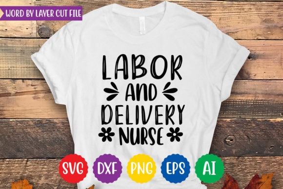 Labor and Delivery Nurse Svg Design