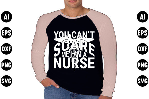 Nurse Svg Design, You Can't Scare Me I Graphics