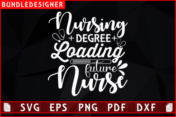 Nursing Degree Loading-Nurse SVG Design for Branding & Print Templates