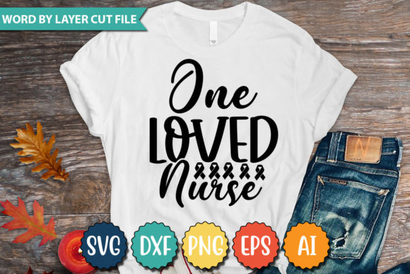 ONE LOVED NURSE SVG: Graphics for T-Shirt Designs